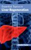 Essential Topics in Liver Regeneration