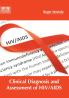 Clinical Diagnosis and Assessment of HIV/AIDS