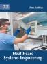 Healthcare Systems Engineering