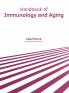 Handbook of Immunology and Aging