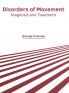 Disorders of Movement