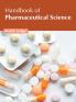 Handbook of Pharmaceutical Science