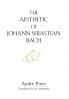 THE AESTHETIC OF JOHANN SEBASTIAN BACH