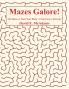 Mazes Galore!
