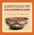 Clarita's Clay Pot (La olla de barro de Clarita)