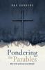 Pondering the Parables