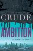 Crude Ambition