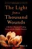 The Light from a Thousand Wounds