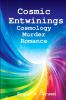 Cosmic Entwinings