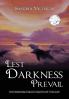 Lest Darkness Prevail