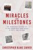 Miracles and Milestones