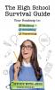 The High School Survival Guide