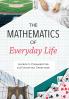 The Mathematics of Everyday Life