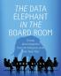 The Data Elephant in the Board Room