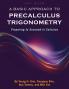 A Basic Approach to Precalculus Trigonometry