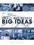Small Businesses Big Ideas