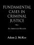 Fundamental Cases in Criminal Justice