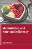 Malnutrition and Nutrient Deficiency