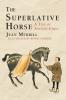 The Superlative Horse