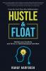 Hustle and Float