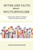Myths and Facts about Multilingualism