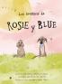 Rosie y Blue