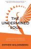 The Undermined Soul