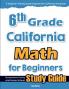 6th Grade California Math for Beginners