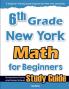 6th Grade New York Math for Beginners