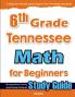 6th Grade Tennessee Math for Beginners