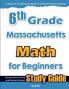 6th Grade Massachusetts Math for Beginners