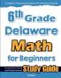 6th Grade Delaware Math for Beginners