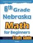 6th Grade Nebraska Math for Beginners