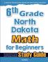 6th Grade North Dakota Math for Beginners