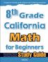 8th Grade California Math for Beginners