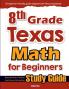 8th Grade Texas Math for Beginners