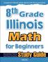 8th Grade Illinois Math for Beginners
