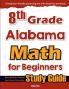 8th Grade Alabama Math for Beginners