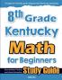 8th Grade Kentucky Math for Beginners