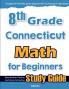 8th Grade Connecticut Math for Beginners