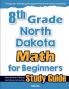 8th Grade North Dakota Math for Beginners