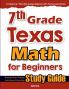 7th Grade Texas Math for Beginners
