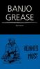 Banjo Grease