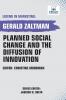 Planned Social Change and the Diffusion of Innovation