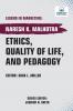 Ethics Quality of Life and Pedagogy