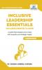 Inclusive Leadership Essentials You Always Wanted to Know