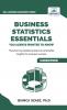 Business Statistics Essentials You Always Wanted to Know