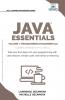 Java Essentials Volume 1