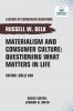 Materialism and Consumer Culture