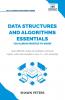Data Structures and Algorithms Essentials You Always Wanted to Know